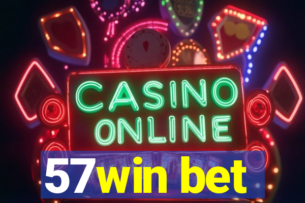 57win bet